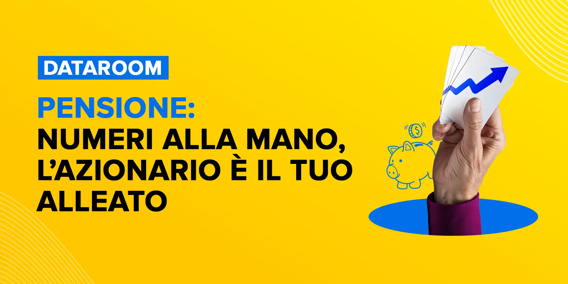 Copertina Pensione: numeri alla mano, l’azionario è il tuo alleato